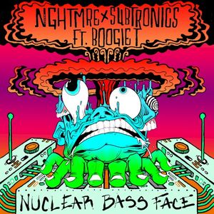 Nuclear Bass Face (Single)