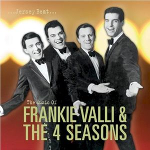 Jersey Beat: Music of Frankie Valli & The Four Seasons