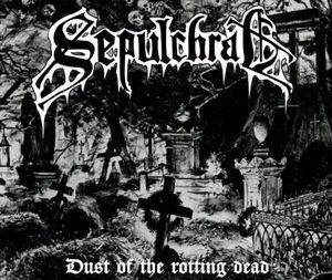 Dust of the Rotting Dead (Single)