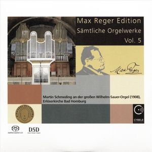 Max Reger Edition - Sämtliche Orgelwerke Vol. 5