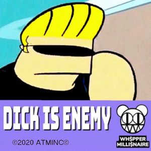 Dick Is Enemy