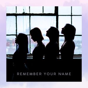 Remember Your Name (Single)