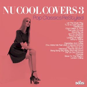Nu Cool Covers, Vol. 3: Pop Classics ReStyled