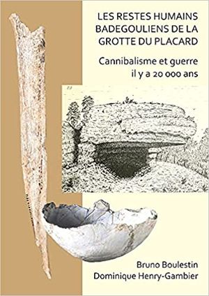 Les Restes humains badegouliens de la grotte du Placard