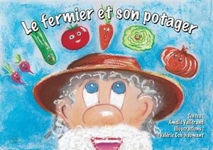 Le fermier et son potager