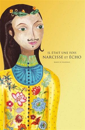 Il était une fois Narcisse et Echo