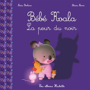 Bébé Koala. La peur du noir