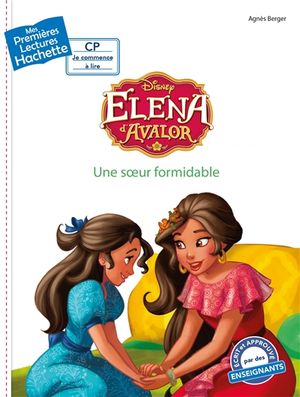 Elena d'Avalor. Une soeur formidable