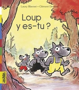 Loup y es-tu ?