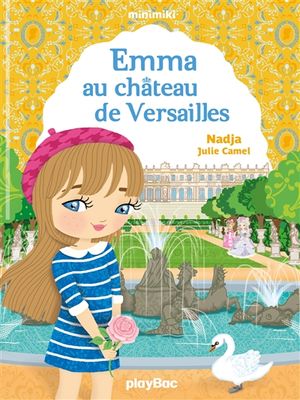 Minimiki. Vol. 22. Emma au château de Versailles