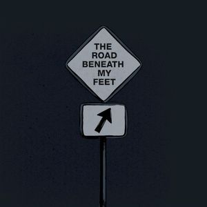 The Road Beneath My Feet (Single)