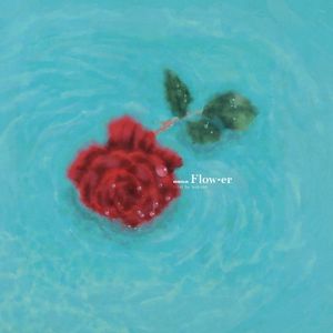 Flow-er (Single)