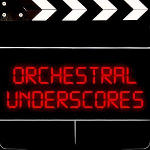 Orchestral Underscores