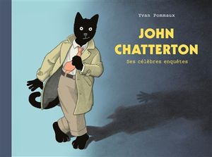 John Chatterton : ses célèbres enquêtes