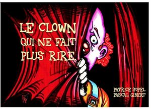 Le clown qui ne fait plus rire