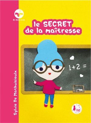 Le secret de la maîtresse