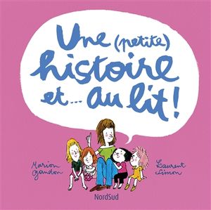 Une (petite) histoire et... au lit !