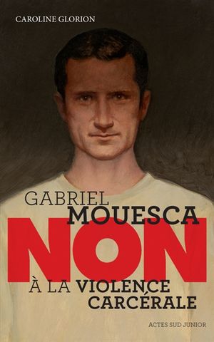 Gabriel Mouesca : non à la violence carcérale
