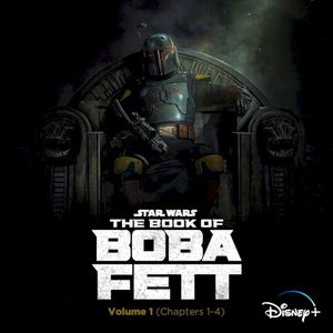 The Book of Boba Fett: Vol. 1 (Chapters 1-4) (OST)