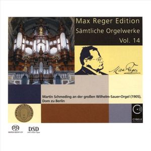 Max Reger Edition - Sämtliche Orgelwerke Vol. 14