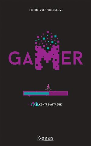 Gamer. Vol. 5. Contre-attaque