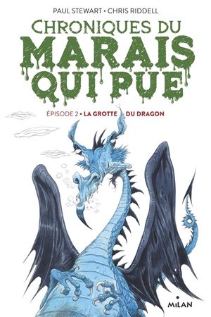 Chroniques du Marais qui pue. Vol. 2. La grotte du dragon