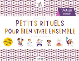 Petits rituels pour bien vivre ensemble