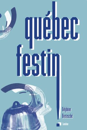 Québec Festin !