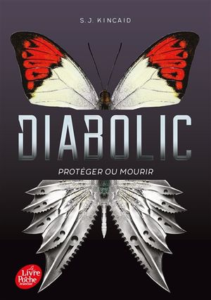 Diabolic. Vol. 1. Protéger ou mourir