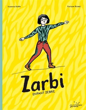 Zarbi : enfant zèbre