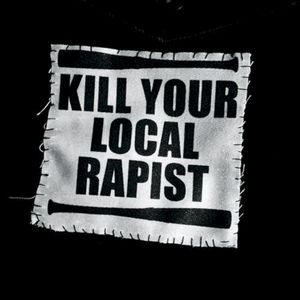 Kill Your Local Rapist (Single)