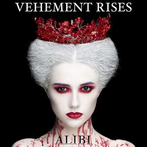 Vehement Rises