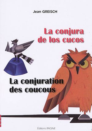 La conjura de los cucos. La conjuration des coucous