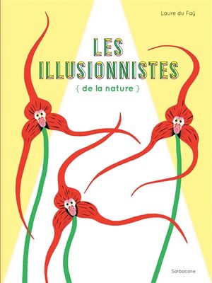 Les illusionnistes (de la nature)