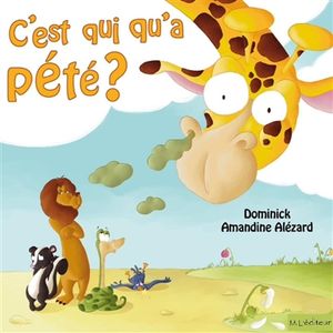 C'est qui qu'a pété ?