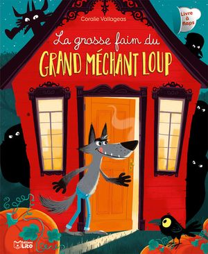 La grosse faim du grand méchant loup