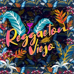 Reggaeton viejo