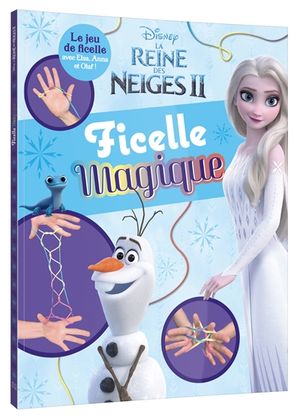 La reine des neiges II : ficelle magique