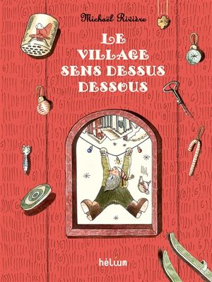 Le village sens dessus dessous