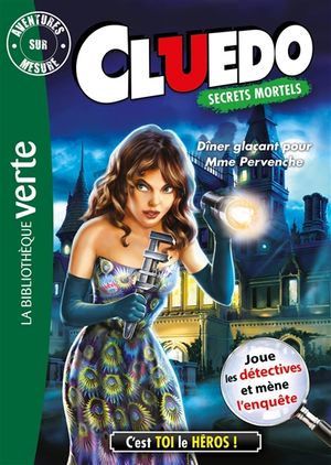 Cluedo. Vol. 18. Dîner glaçant pour Mme Pervenche