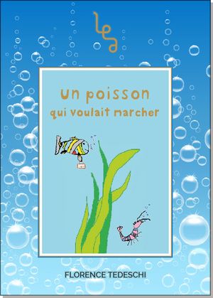 Un poisson qui voulait marcher