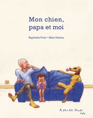 Mon chien, papa et moi