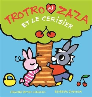 Trotro et Zaza. Vol. 12. Trotro et Zaza et le cerisier