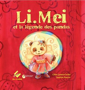 Li Mei et la légende des pandas