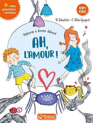 Histoires à dormir debout. Vol. 3. Ah, l'amour !