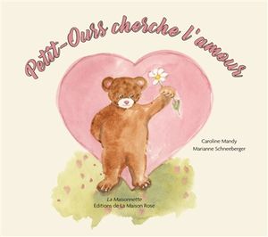 Petit-Ours cherche l'amour