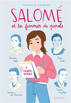 Salomé et les femmes de parole. Vol. 1. Trouver sa place