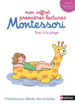 Mon coffret premières lectures Montessori : Suzi à la plage : 3 histoires pour débuter dans la lecture, niveau 3, c-ç-s, s-z, g-