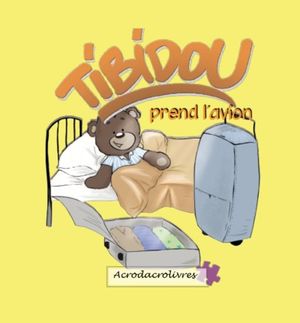 Tibidou. Tibidou prend l'avion