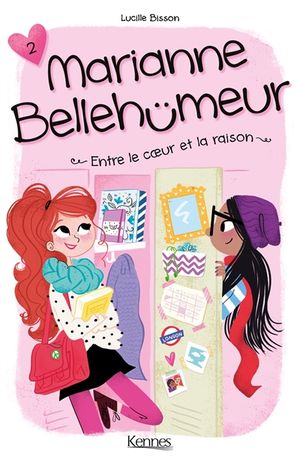 Marianne Bellehumeur. Vol. 2. Entre le coeur et la raison